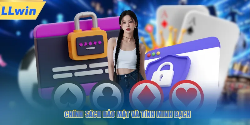Chính sách bảo mật và tính minh bạch