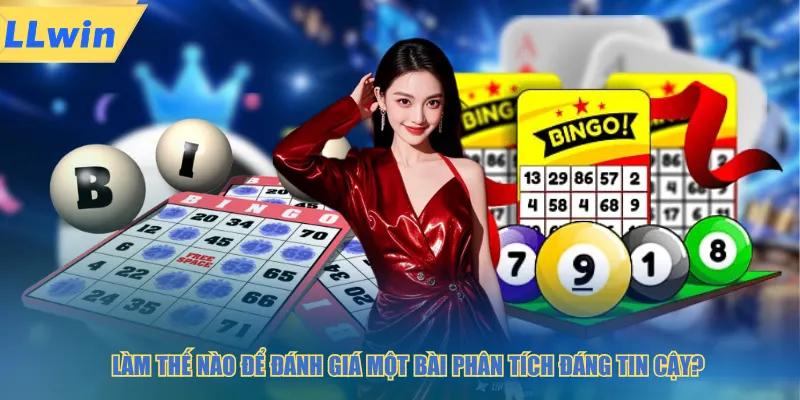 Làm thế nào để đánh giá một bài phân tích đáng tin cậy