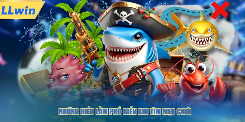 Những hiểu lầm phổ biến khi tìm mẹo chơi