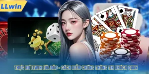 Thực hư LLWIN lừa đảo cách kiểm chứng thông tin khách quan